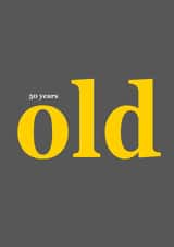 50 Years OLD card created by Josh Daniel