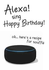 Funny Birthday Card - Happy Birthday song- Alexa Sing Happy Birthday created by Memetallica