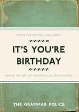 It's You're Birthday Grammar Police Birthday Card created by Cards from Designers