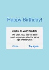 Unable to Verify Update 2020 birthday card created by Zoe Shepherd