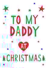 daddy dad Christmas Card 17709 created by Earlybird