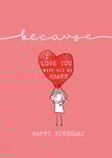 I LOVE YOU WITH ALL MY HEART BIRTHDAY CARD created by Bexy Boo