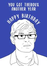 Theroux Film/TV/Netflix Birthday Card 20341 created by JJ