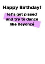 Dance like Beyonce Birthday Card created by Card and Cake