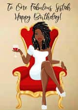 Fun Birthday Card - To One Fabulous Sistah - For Her created by IBERE APPAREL