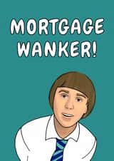 Rude Mortgage Wanker - The Inbetweeners - Mortgage Wankers created by Jo Prosser