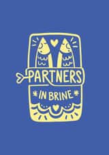 Cute Sardine Pun Anniversary Card / Valentines Day Card - Partners In Brine created by Squaire