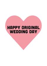 Happy Original Wedding Day - Covid 19 joke - funny wedding card created by Jolly Indie 