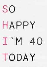 Happy 40th (it's all down hill from here) created by Rude Mama