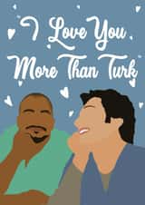 scrubs funny Love & Friendship Card 18813 created by Vedere Studios