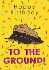 Happy Birthday To The Ground Birthday Card created by Embers and Ink