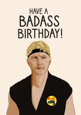 Cobra Kai Badass Birthday Card created by Pig + Plums