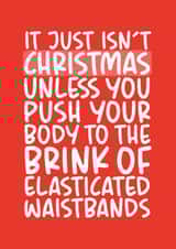 Elasticated Waistbands Funny Christmas Card created by Brogan Thomas