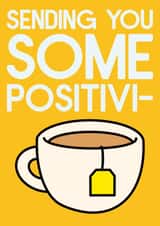 Positivi-tea created by Sean David Cards