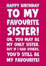 Funny- Sister - Happy Birthday To My Favourite Sister - Only Sister created by Naomi Park