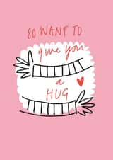 I want to hug you (and I will soon) created by Alison Porter