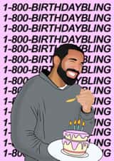 Drake Hotline bling Birthday Card 19573 created by Pawwmarkss