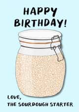 Funny Sourdough Birthday Card created by O WHAT A FEELING