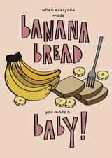 Banana bread new born card created by Blackcat and Bumble
