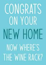 Funny Wine Typography New Home Card - Congrats On Your New Home - Now Where's The Wine Rack created by Sean David Cards
