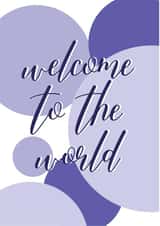 welcome to the world classic New Baby Card 20616 created by Lorna Howard