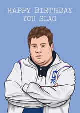 Gavin and Stacey Smithy Birthday Card 20598 created by Glam Brock