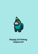 among us imposter Birthday Card 16774 created by Eliza Grace Studio