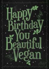 Fun Birthday Card - Beautiful Vegan created by Dark Cult Art
