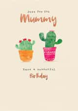 Cute Birthday Card - For Mummy - Cactus created by cory reid