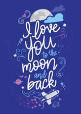 Anniversary or Valentine's Day - I Love You to the Moon and Back created by Reba Renee