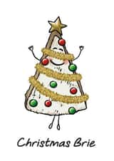 O Christmas Brie, O Christmas Brie! created by Chummy Cheese