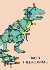 Happy Tree-Rex-Mas Dinosaur Greeting Card created by Dinosaurs Doing Stuff