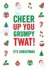 Rude Christmas Card - Grumpy Twat created by Brainbox Candy