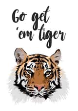 go get 'em tiger animal pun Card 39877 created by MerryNotesDesigns