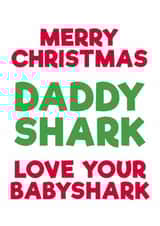 baby shark dad Christmas Card 42987 created by PaperPiranha