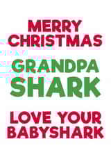 baby shark grandfather Christmas Card 42989 created by PaperPiranha