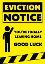 Eviction Notice Leaving Home Card created by Designer By Lockdown