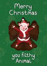 Merry Christmas you Filthy Animal created by Holly Tillier
