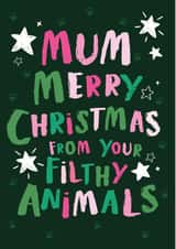 mum filthy animal Christmas Card 43246 created by Poodle Pip