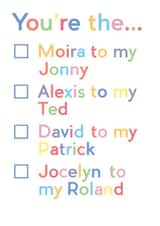 Cute Schitt's Creek Check-Box Anniversary Card - You're The Moira To My Jonny created by JosieOnTheRun