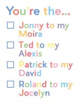 Cute Valentines Day Card - Schitts Creek - You're The Jonny To My Moira created by JosieOnTheRun