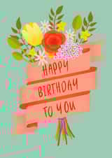 Pretty Birthday Card - Bouquet of Flowers - Happy Birthday To You created by Hannah Boulter