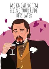 Rude Valentines Day Card - Leonardo DiCaprio - Meme - Me Knowing I'm Seeing Your Rude Bits Later created by Daisy Jo Design