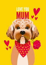 Cute Mothers Day Card - From The Dog - Love You Mum created by Diva Doodle Designs