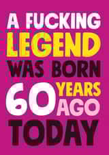 A fucking legend born 60 years today card created by Roll Creative