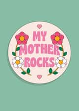 mother rocks Mothers Day Card 46596 created by Az Pishneshin