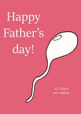 sperm p.s Father's Day Card 46612 created by Tom's Cards