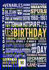 Spurs Fan - Europa League Winners 2025 History of football team Birthday Card created by Kerrylovescards