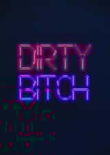 dirty bitch dirty Valentines Day Card 38332 created by devoncow graphic design