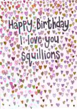 Cute Birthday Card - Hearts - I Love You Squillions created by Sitting Knitting